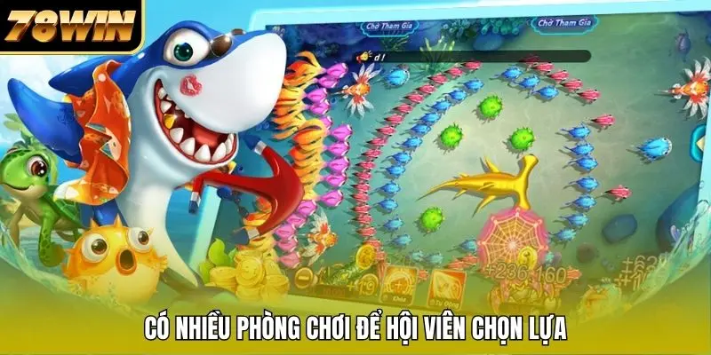 Có nhiều phòng chơi để hội viên chọn lựa