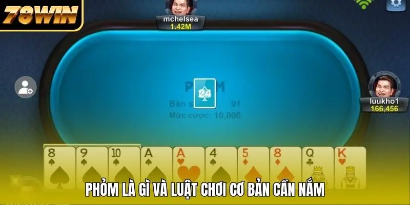 Phỏm là gì và luật chơi cơ bản cần nắm Phỏm là gì và luật chơi cơ bản cần nắm