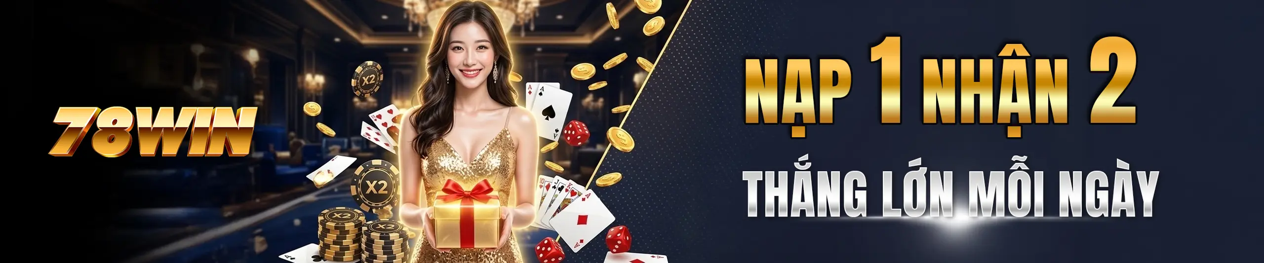 1 78WIN 78Win - Nạp 1 nhận 2, thắng lớn mỗi ngày