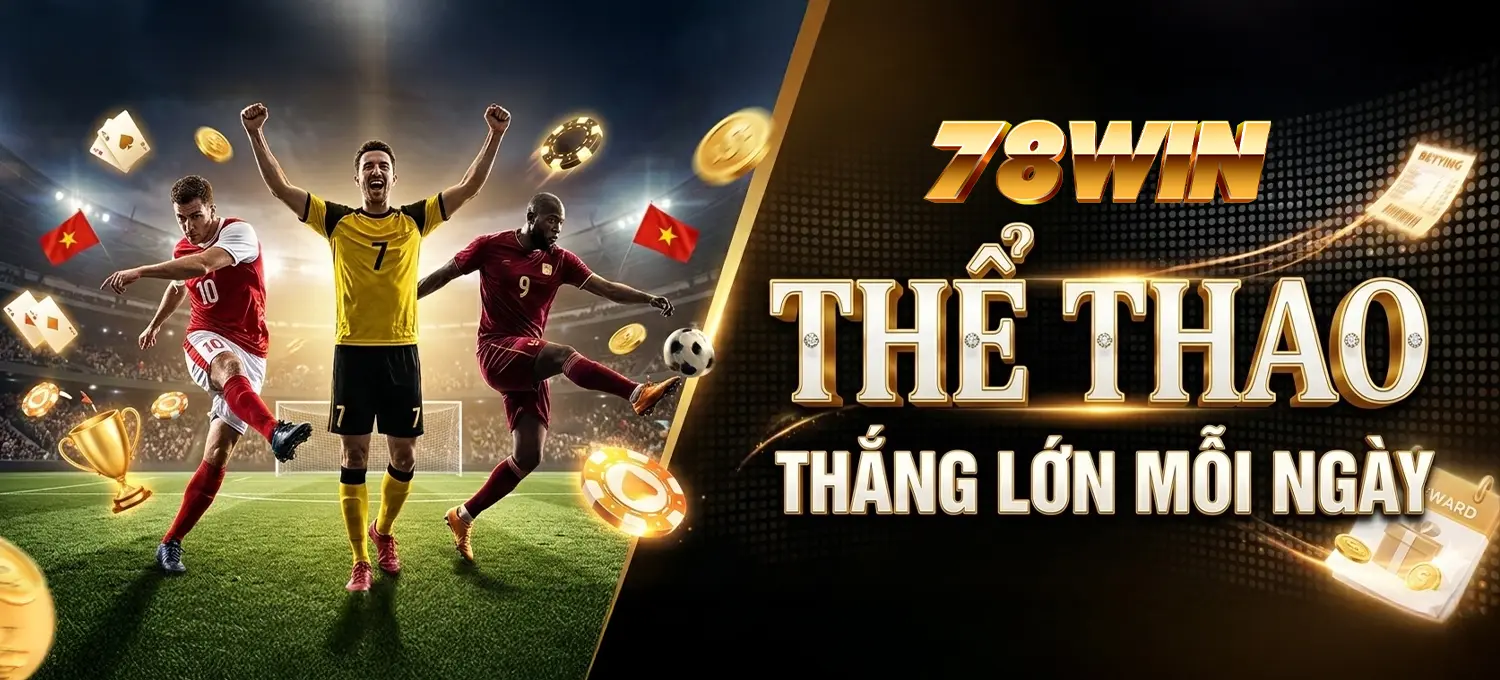 8 78WIN 78WIN - Thể Thao Thắng Lớn Mỗi Ngày Mobile